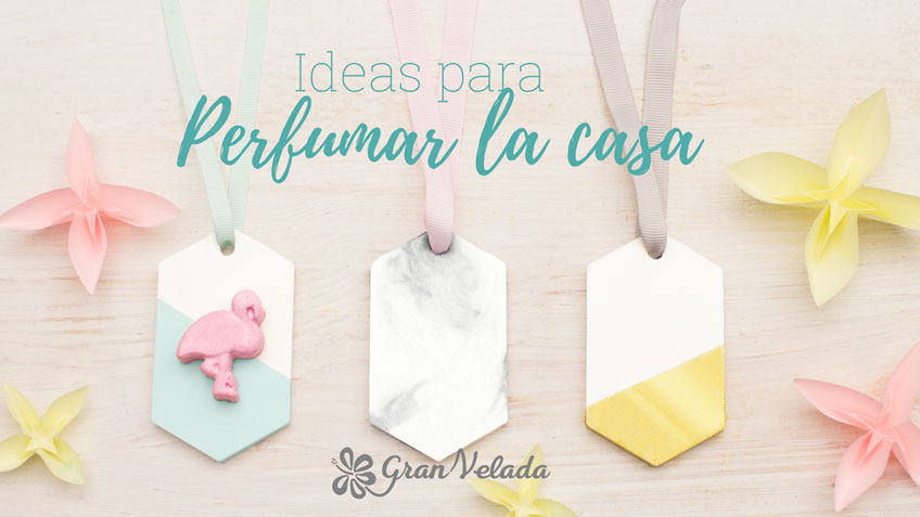 Ideas para perfumar la casa